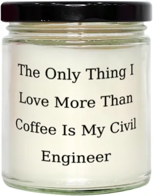 Best Civil Engineer Gifts, The Only Thing I Love More Than Coffee is My, Birthday Scent Candle for Civil Engineer from Friends, Civil Engineer Love Mug, Civil Engineer Tote Bag, Civil Engineer