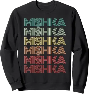 First Name MISHKA Indian Girl Retro Personalized 80's Party Sweatshirt