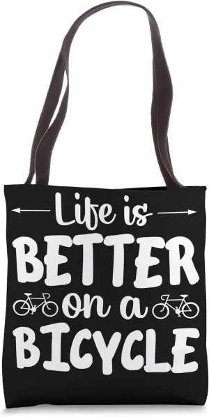 Life is Better on a Bicycle Cycling Joy Tee Tote Bag
