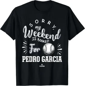 Weekend Booked for Pedro Garcia Prospect Baseball Fan Gear T-Shirt